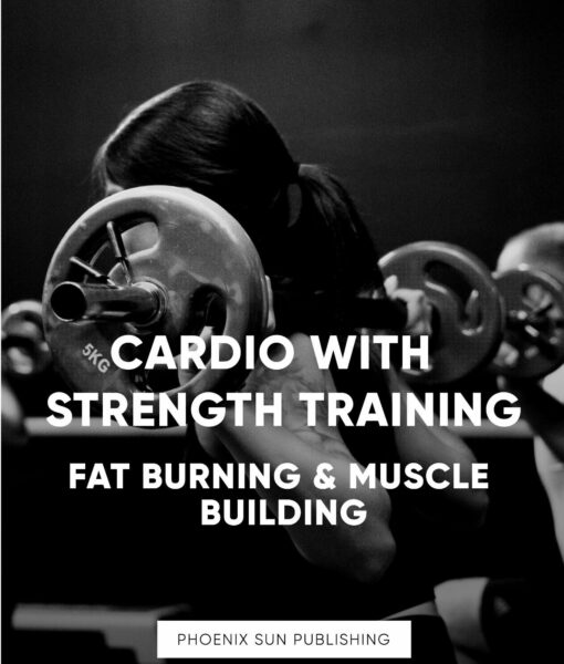 Cardio Strength Training – Fat Burning & Muscle Building