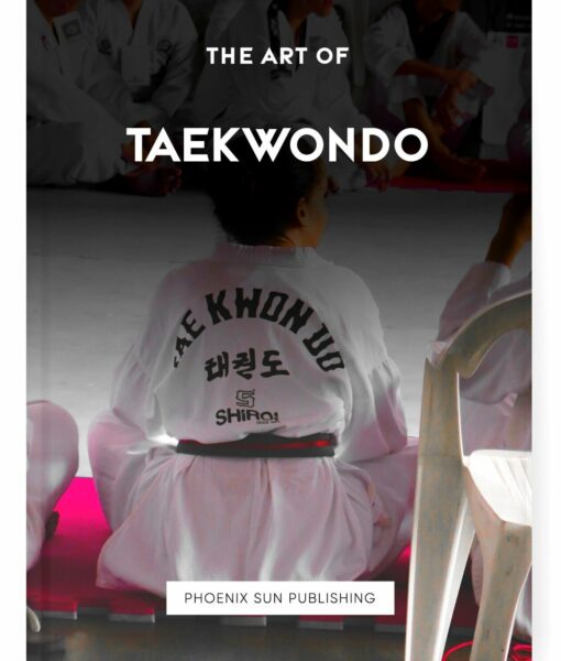 The Art of Taekwondo