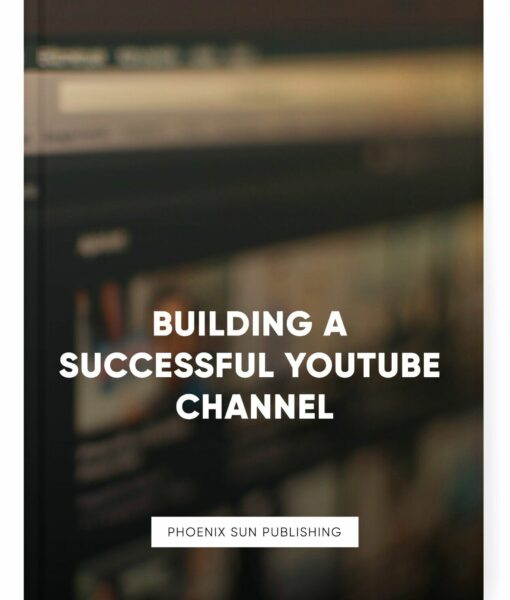 Building a Successful YouTube Channel