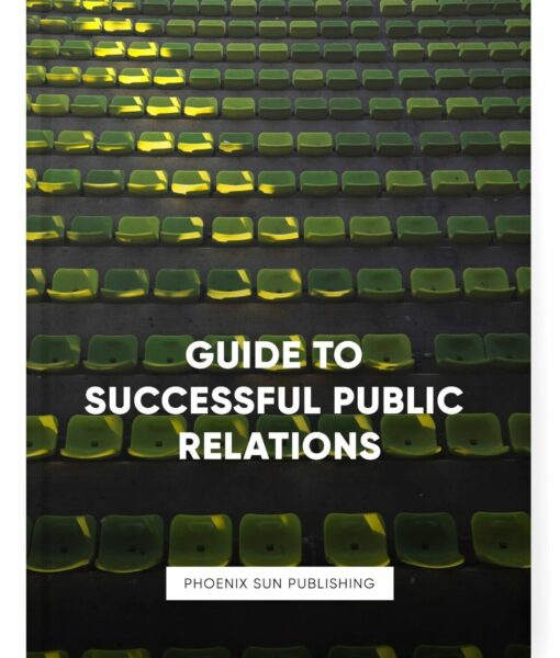 Guide to Successful Public Relations