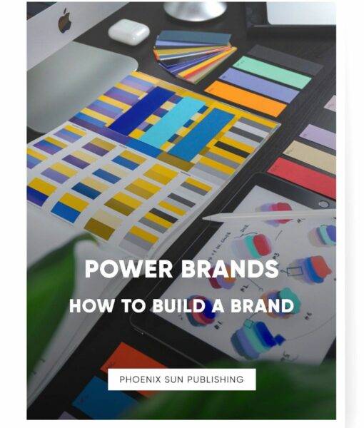 POWER BRANDS: How to Build a Brand