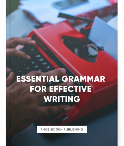 Essential Grammar for Effective Writing