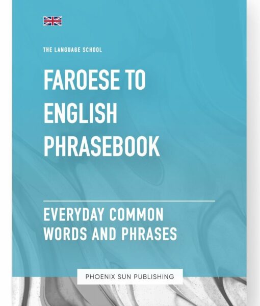 Faroese To English Phrasebook – Everyday Common Words And Phrases