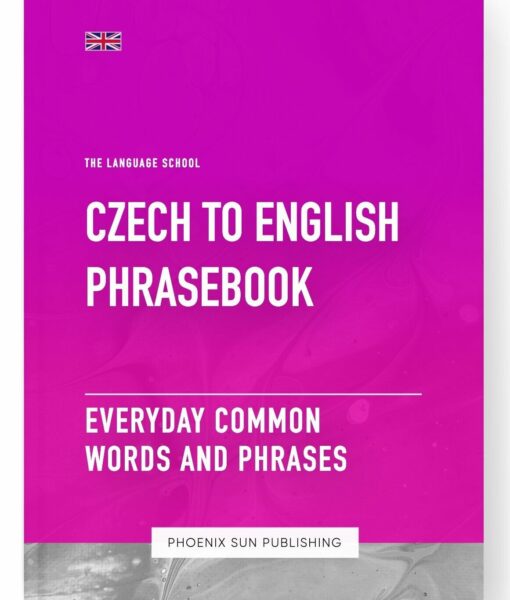 Czech To English Phrasebook – Everyday Common Words And Phrases