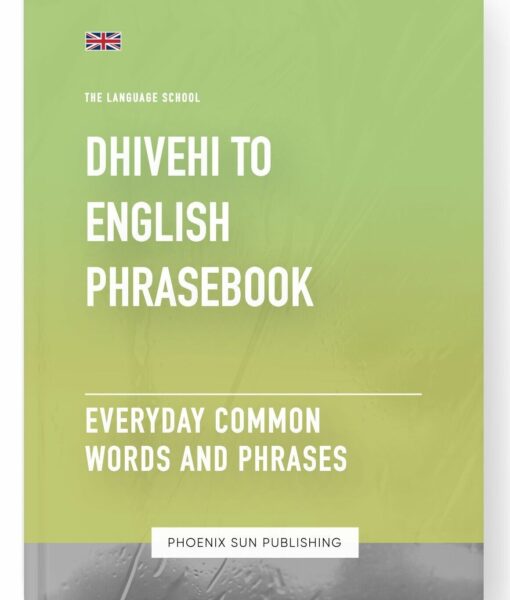 Dhivehi To English Phrasebook – Everyday Common Words And Phrases