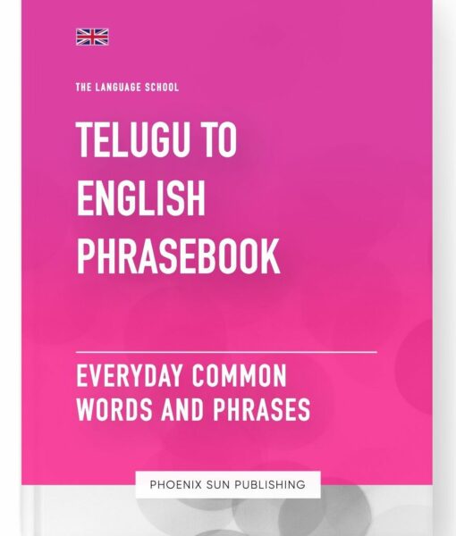 Telugu To English Phrasebook – Everyday Common Words And Phrases