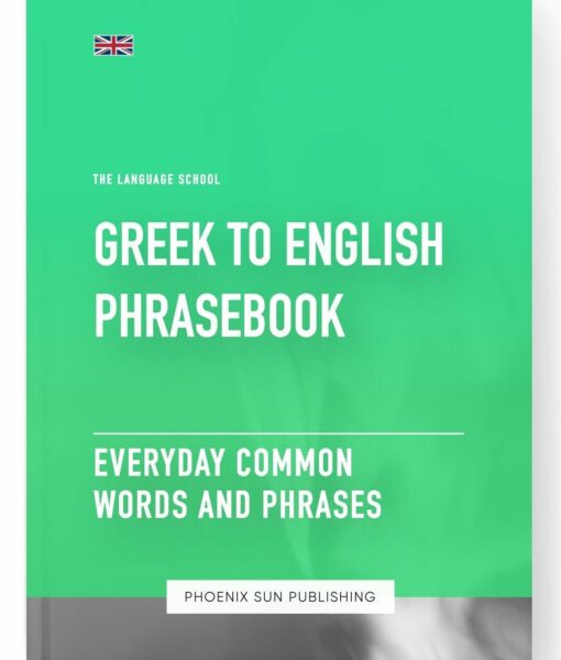 Greek To English Phrasebook – Everyday Common Words And Phrases