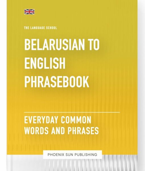 Belarusian To English Phrasebook – Everyday Common Words And Phrases