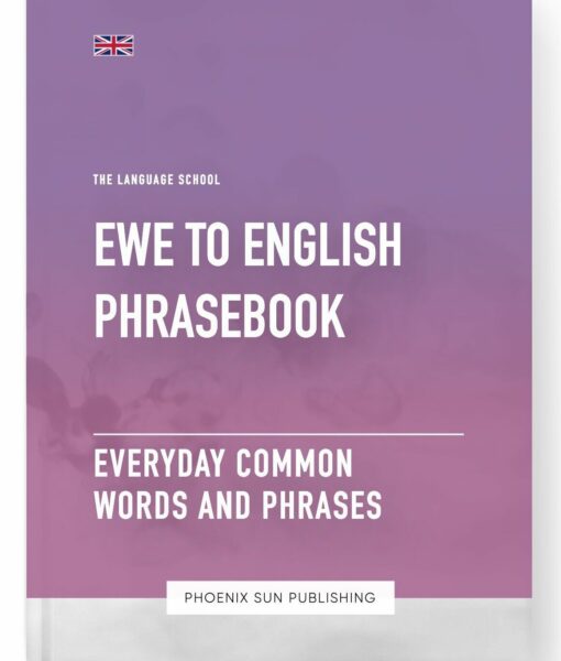 Ewe To English Phrasebook – Everyday Common Words And Phrases