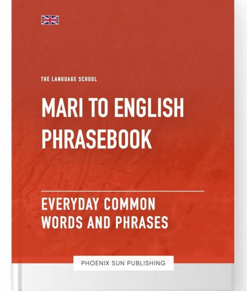 Mari To English Phrasebook – Everyday Common Words And Phrases