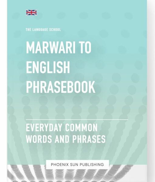 Marwari To English Phrasebook – Everyday Common Words And Phrases