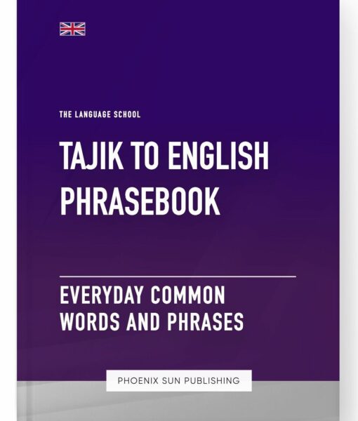 Tajik To English Phrasebook – Everyday Common Words And Phrases