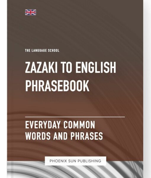 Zazaki To English Phrasebook – Everyday Common Words And Phrases