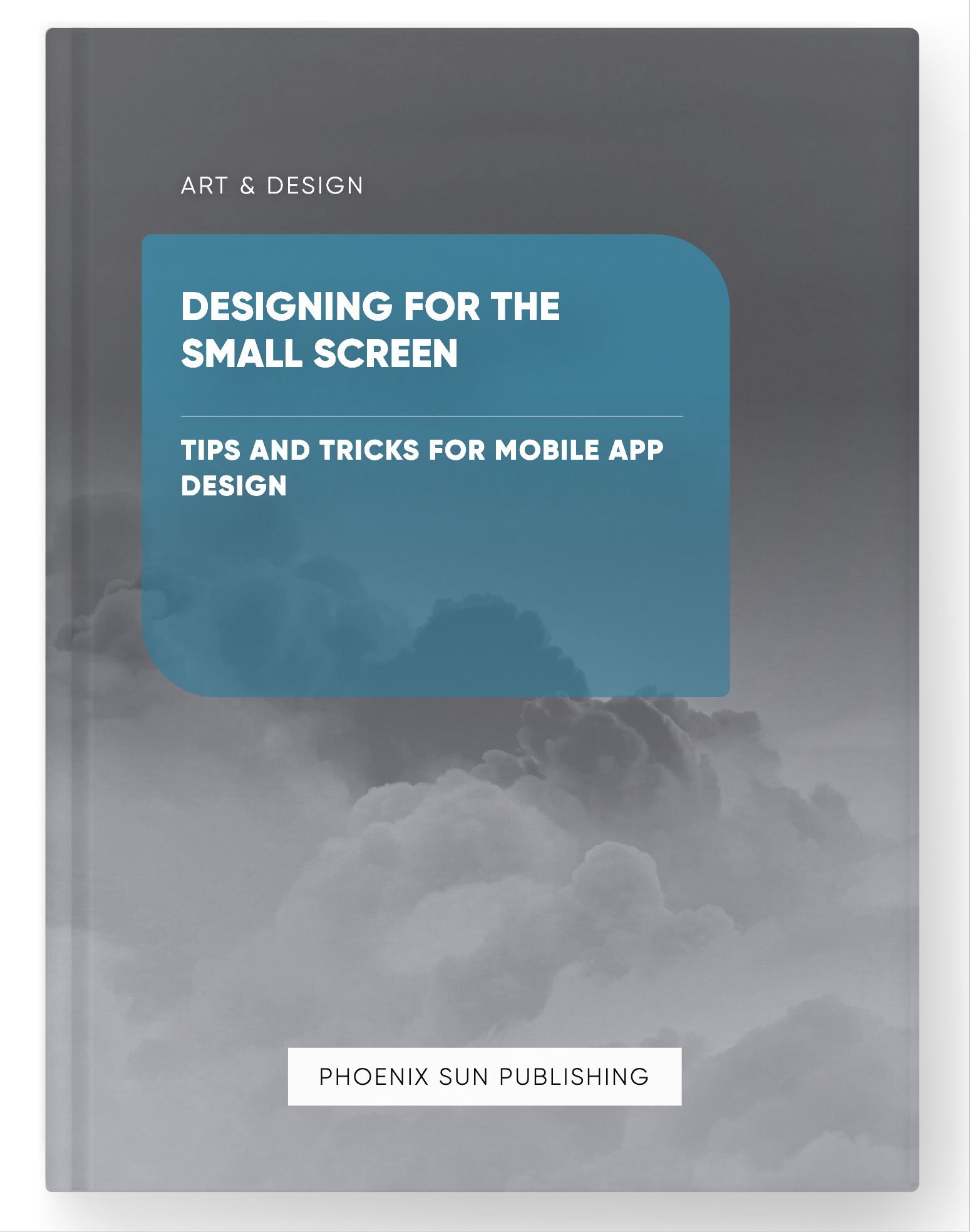 Designing for the Small Screen – Tips and Tricks for Mobile App Design