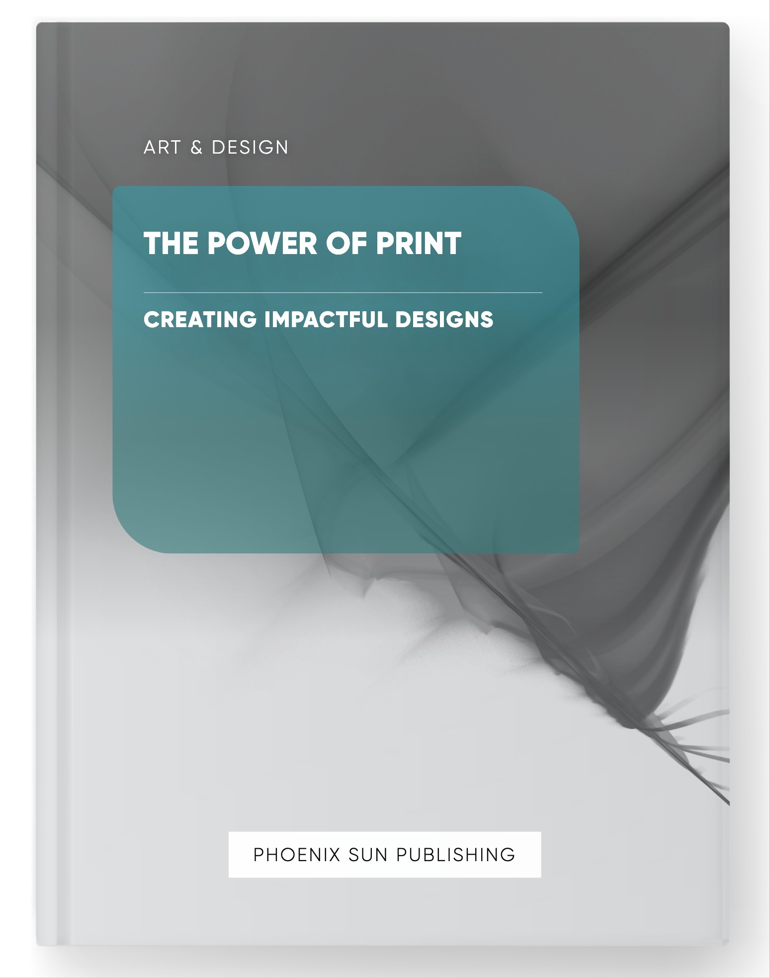 The Power of Print – Creating Impactful Designs