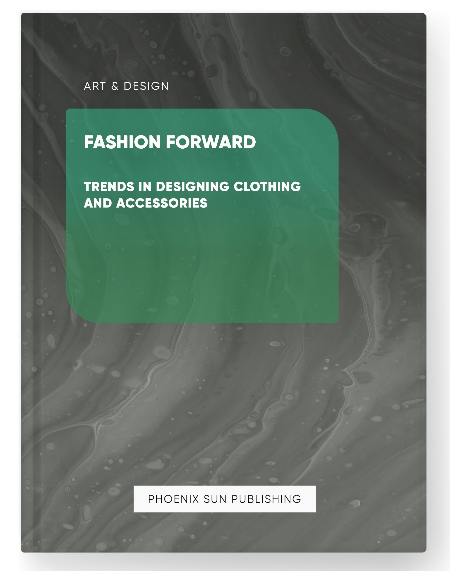 Fashion Forward – Trends in Designing Clothing and Accessories