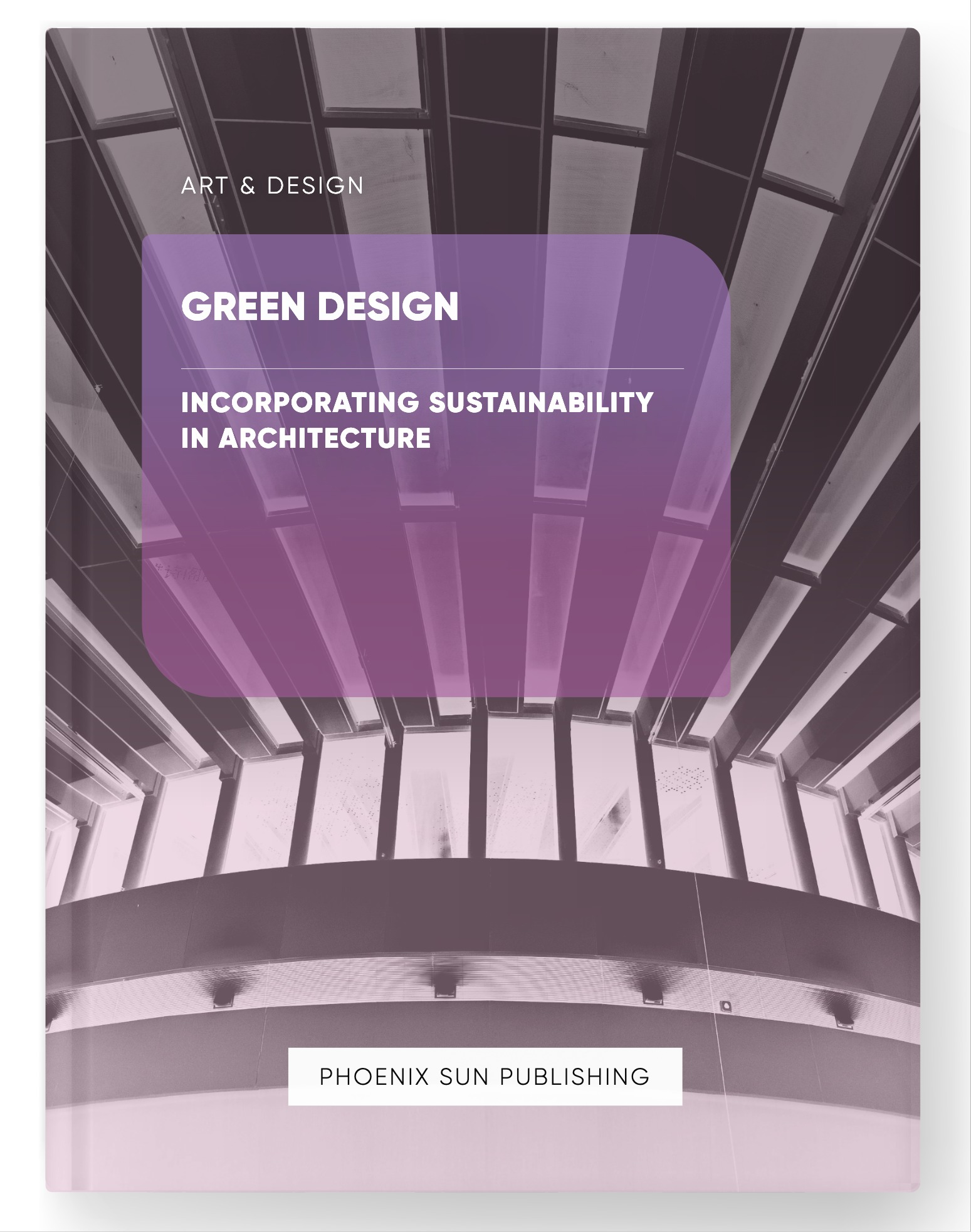 Green Design – Incorporating Sustainability in Architecture