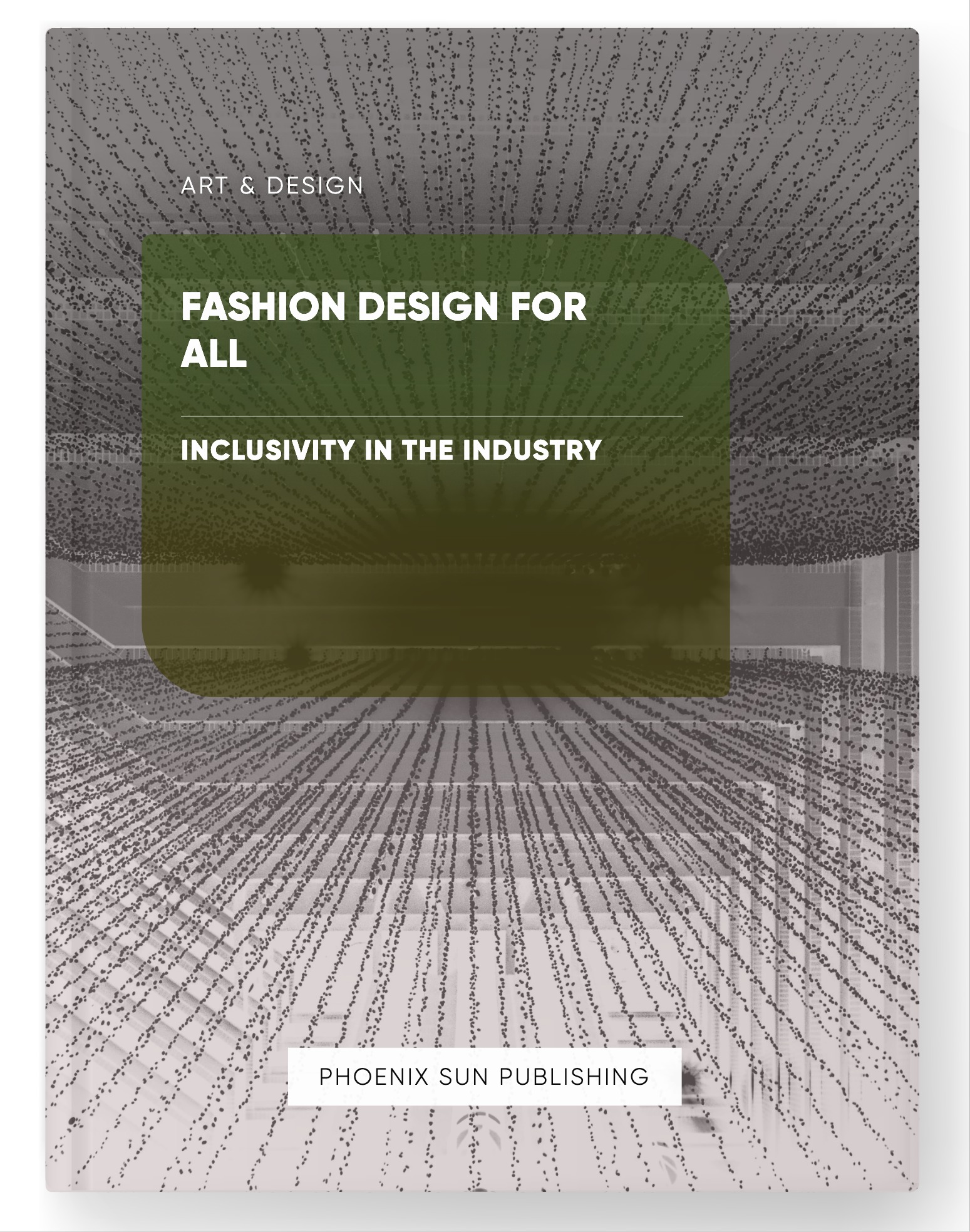 Fashion Design for All – Inclusivity in the Industry