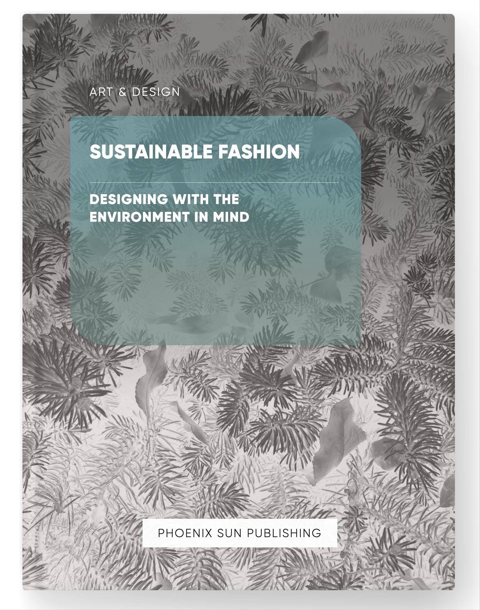 Sustainable Fashion – Designing with the Environment in Mind