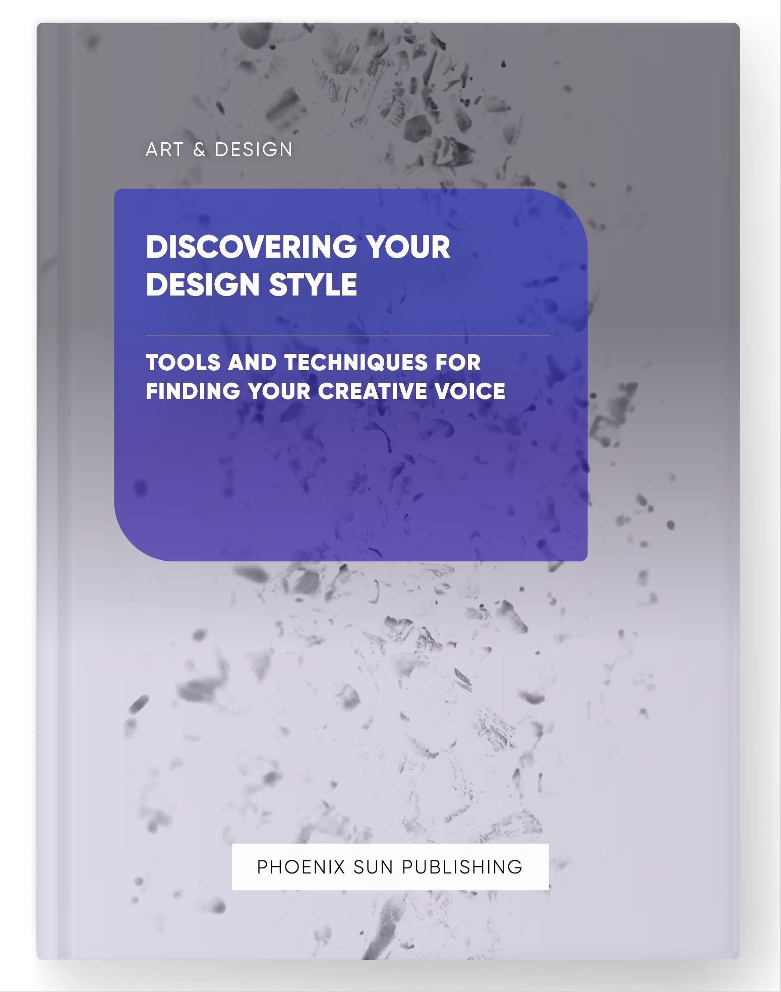 Discovering Your Design Style – Tools and Techniques for Finding Your Creative Voice