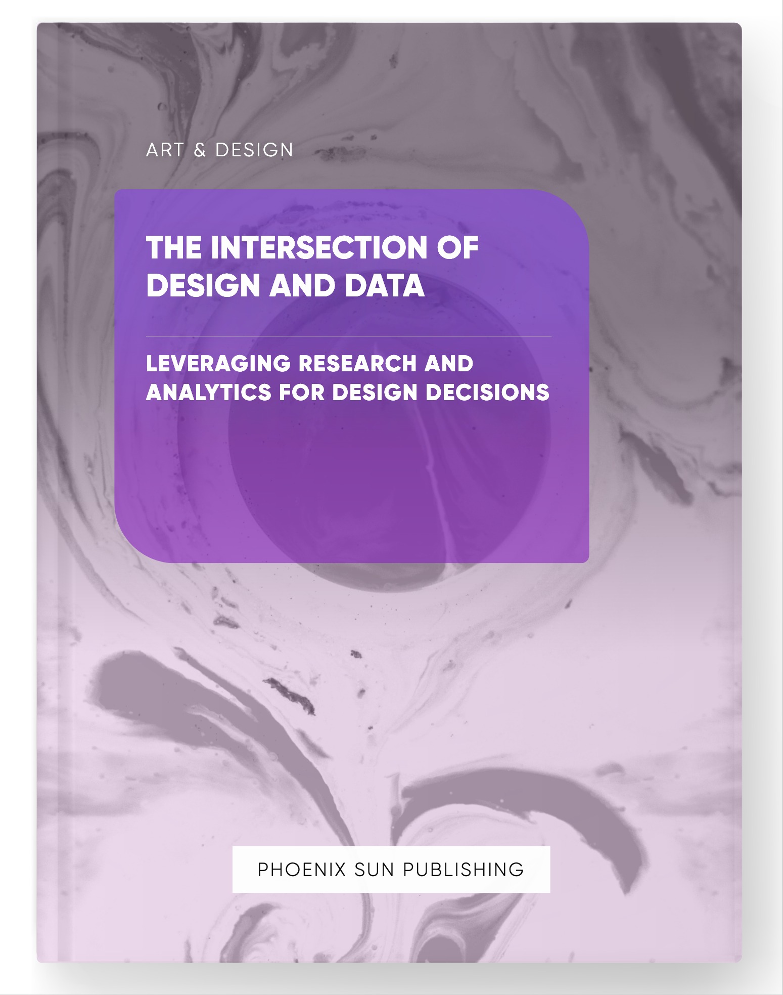 The Intersection of Design and Data – Leveraging Research and Analytics for Design Decisions