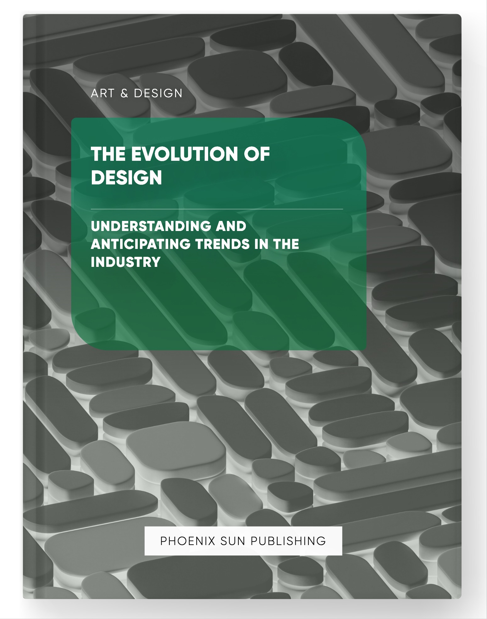 The Evolution of Design – Understanding and Anticipating Trends in the Industry