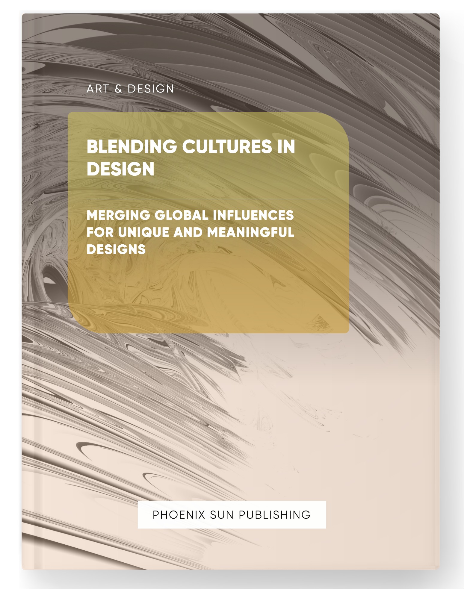 Blending Cultures in Design – Merging Global Influences for Unique and Meaningful Designs