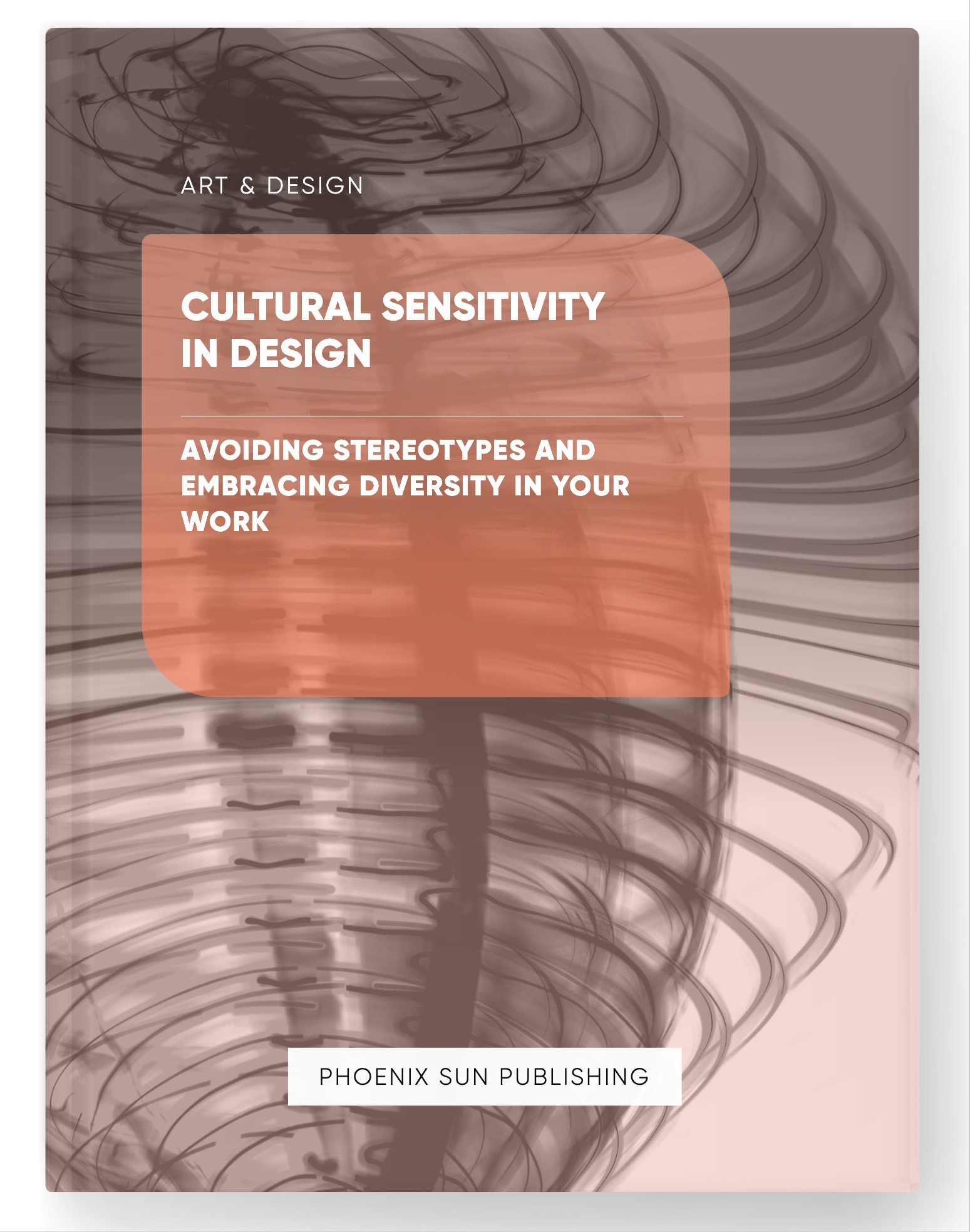 Cultural Sensitivity in Design – Avoiding Stereotypes and Embracing Diversity in Your Work