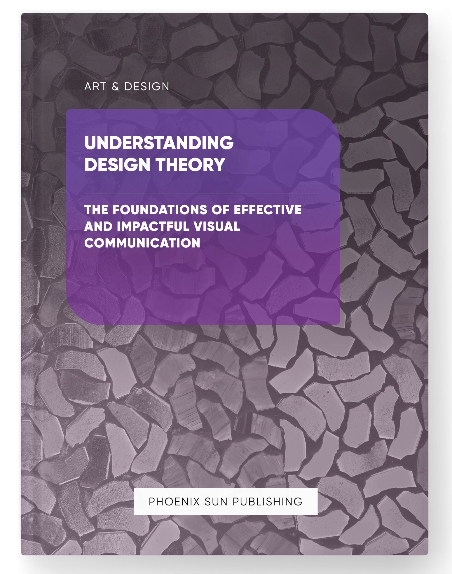 Understanding Design Theory – The Foundations of Effective and Impactful Visual Communication