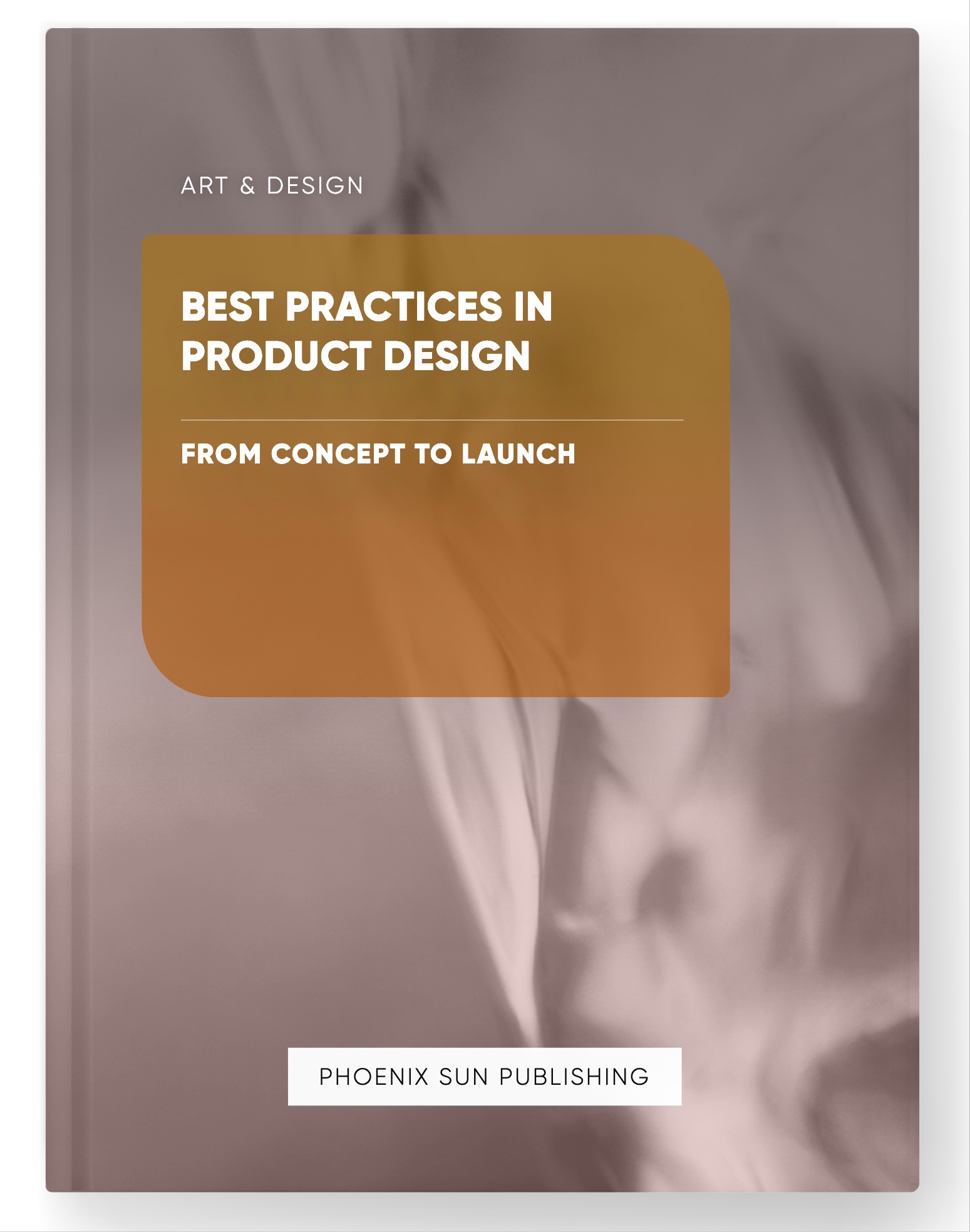 Best Practices in Product Design – From Concept to Launch