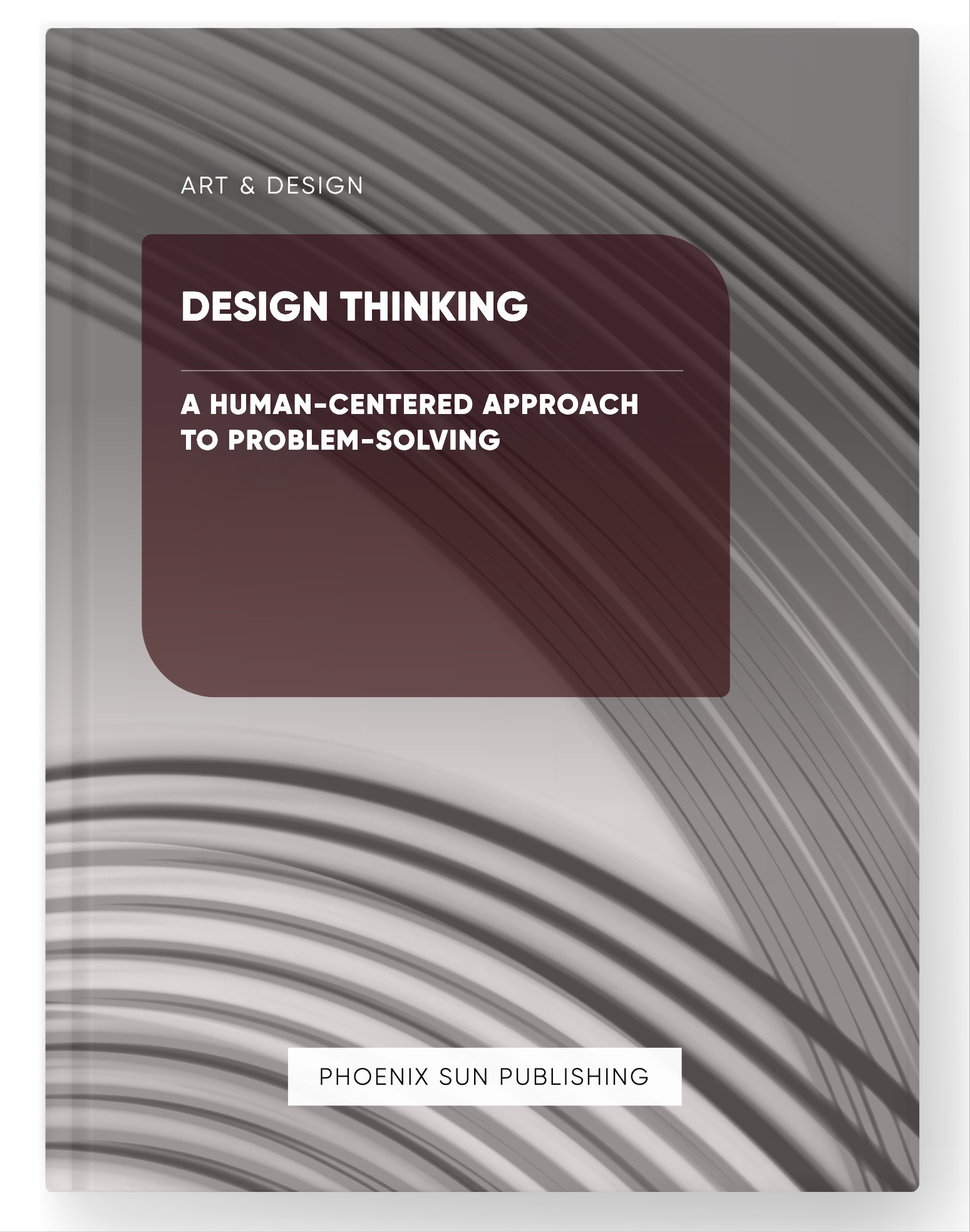 Design Thinking – A Human-Centered Approach to Problem-Solving