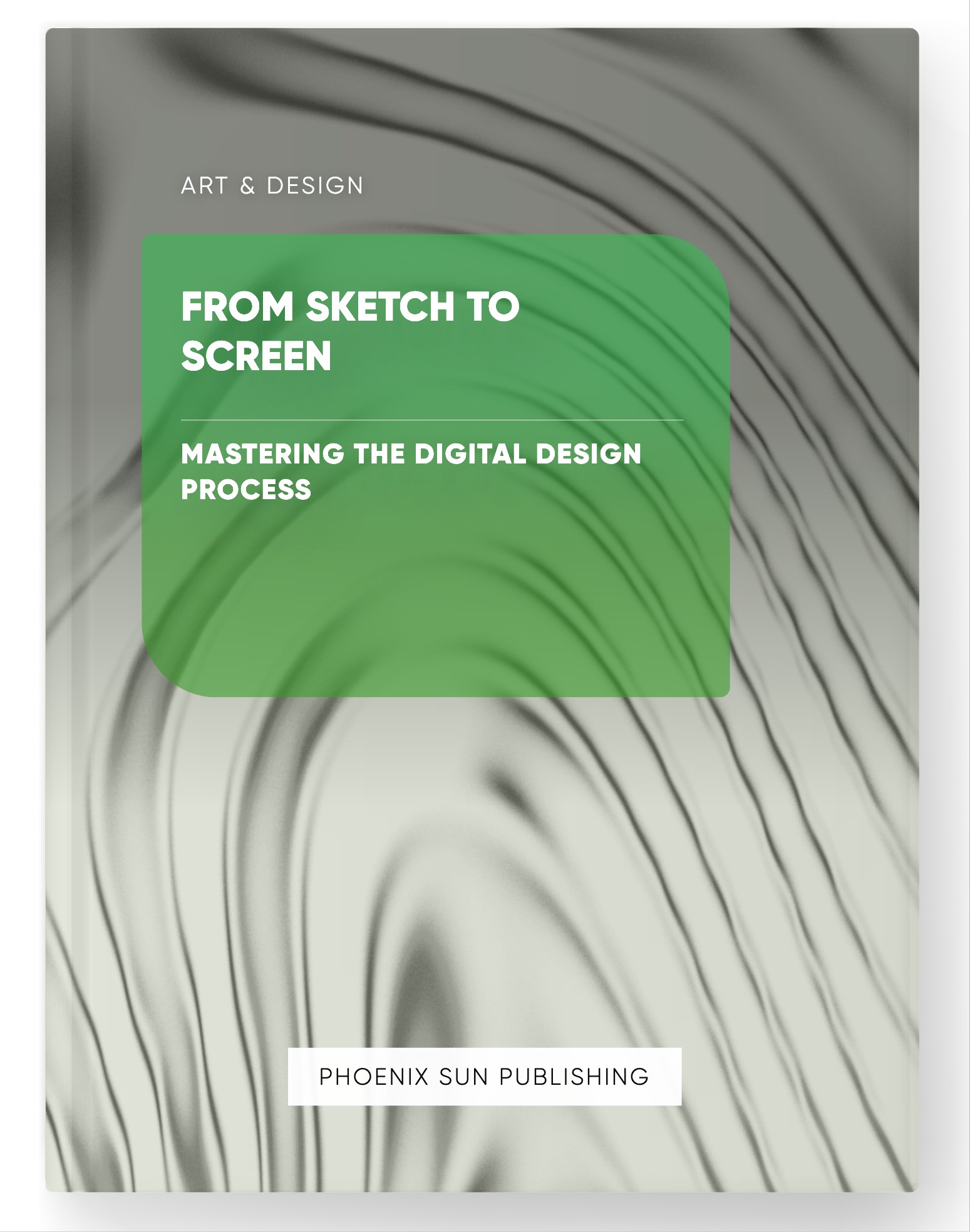 From Sketch to Screen – Mastering the Digital Design Process