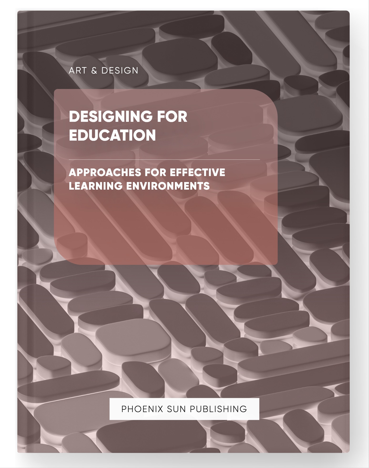 Designing for Education – Approaches for Effective Learning Environments