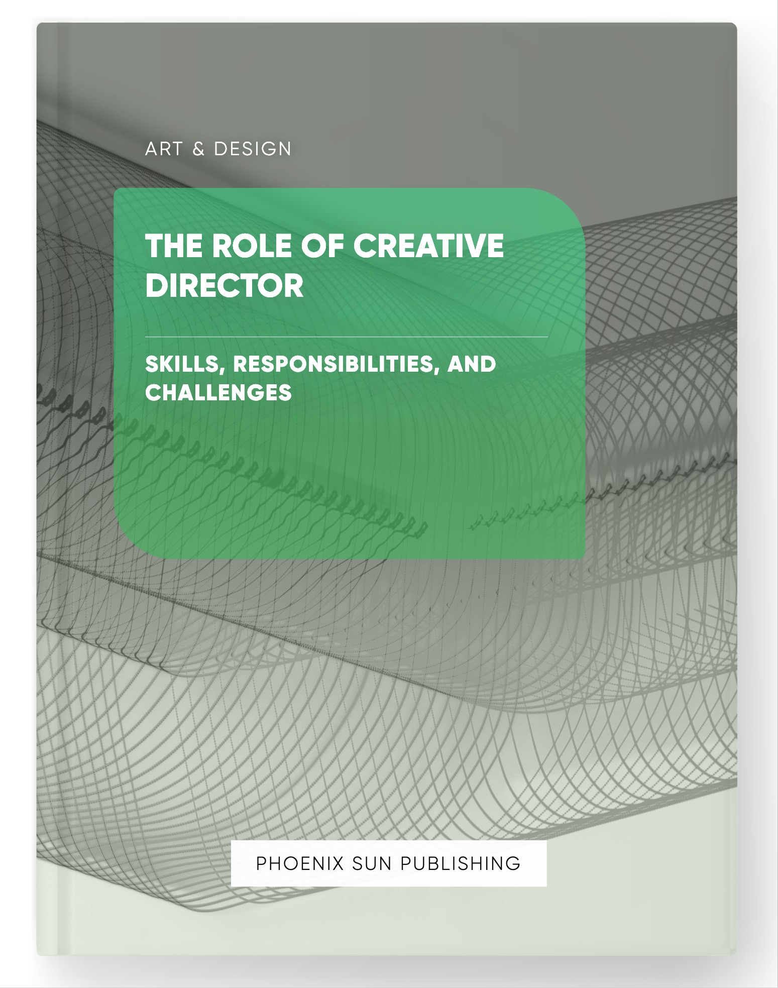 The Role of Creative Director – Skills, Responsibilities, and Challenges