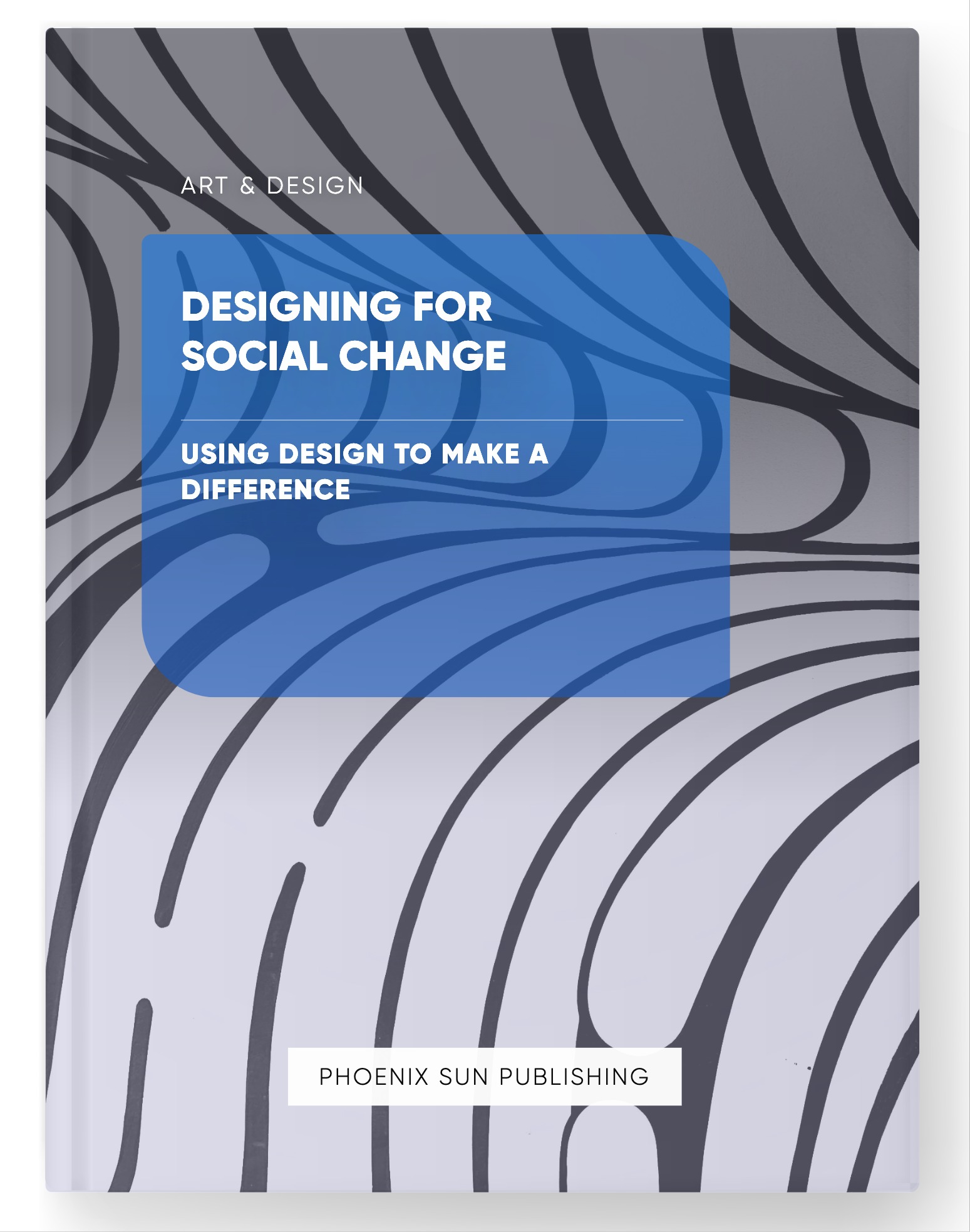 Designing for Social Change – Using Design to Make a Difference