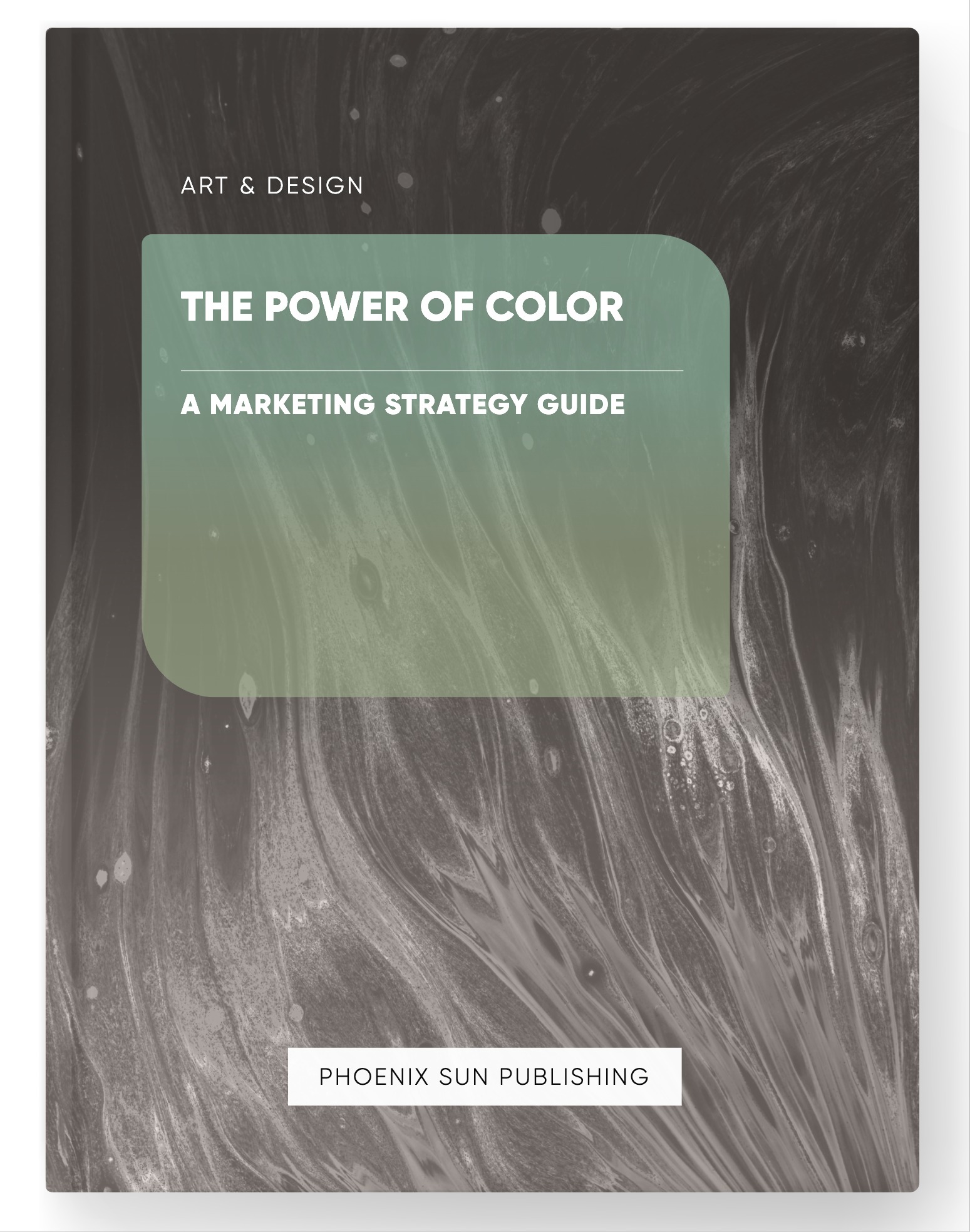 The Power of Color – A Marketing Strategy Guide