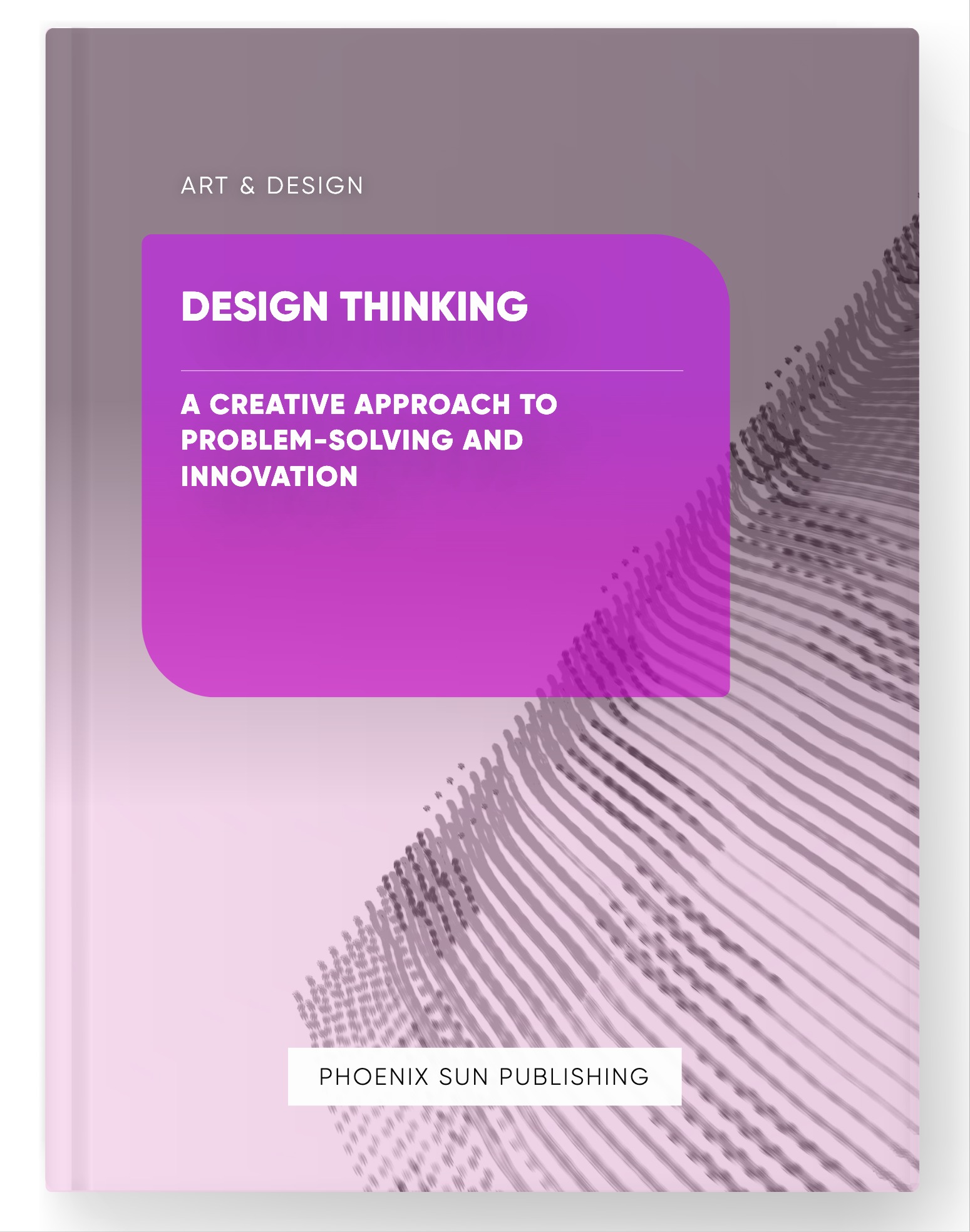 Design Thinking – A Creative Approach to Problem-Solving and Innovation