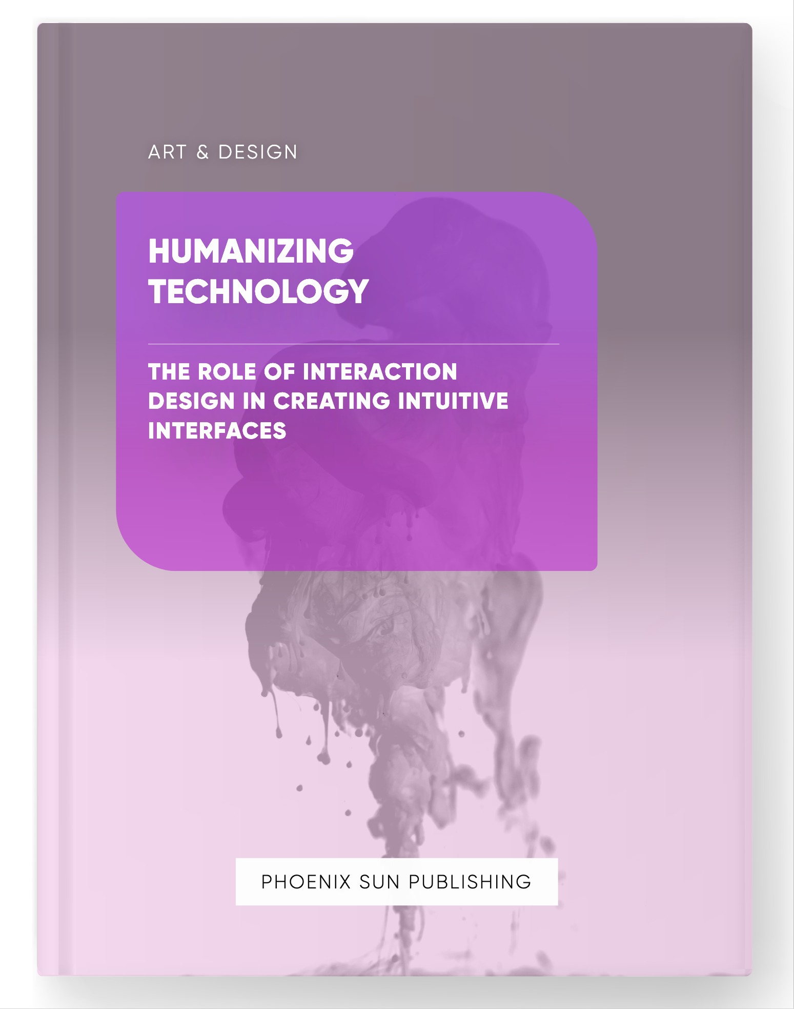 Humanizing Technology – The Role of Interaction Design in Creating Intuitive Interfaces