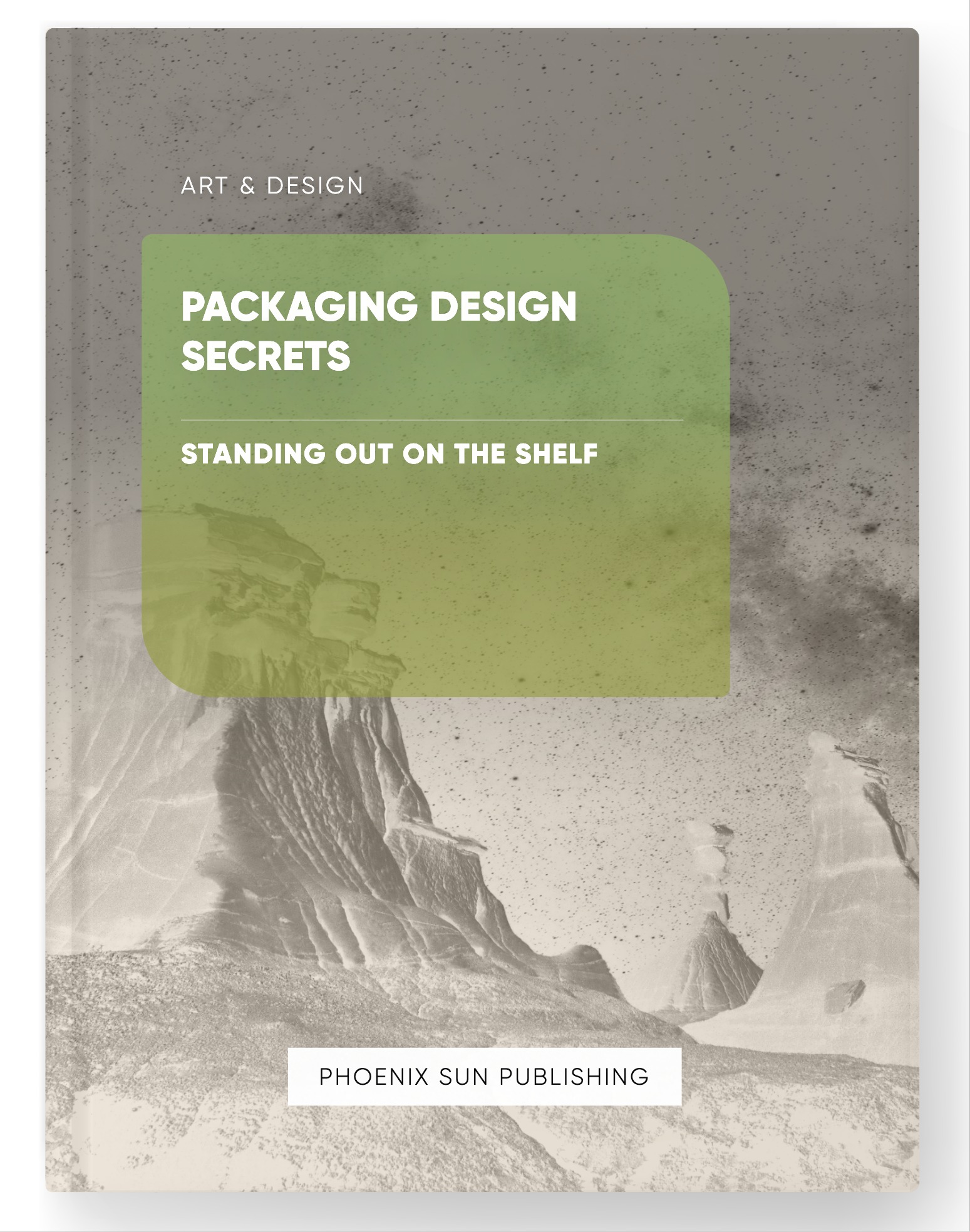 Packaging Design Secrets – Standing Out on the Shelf