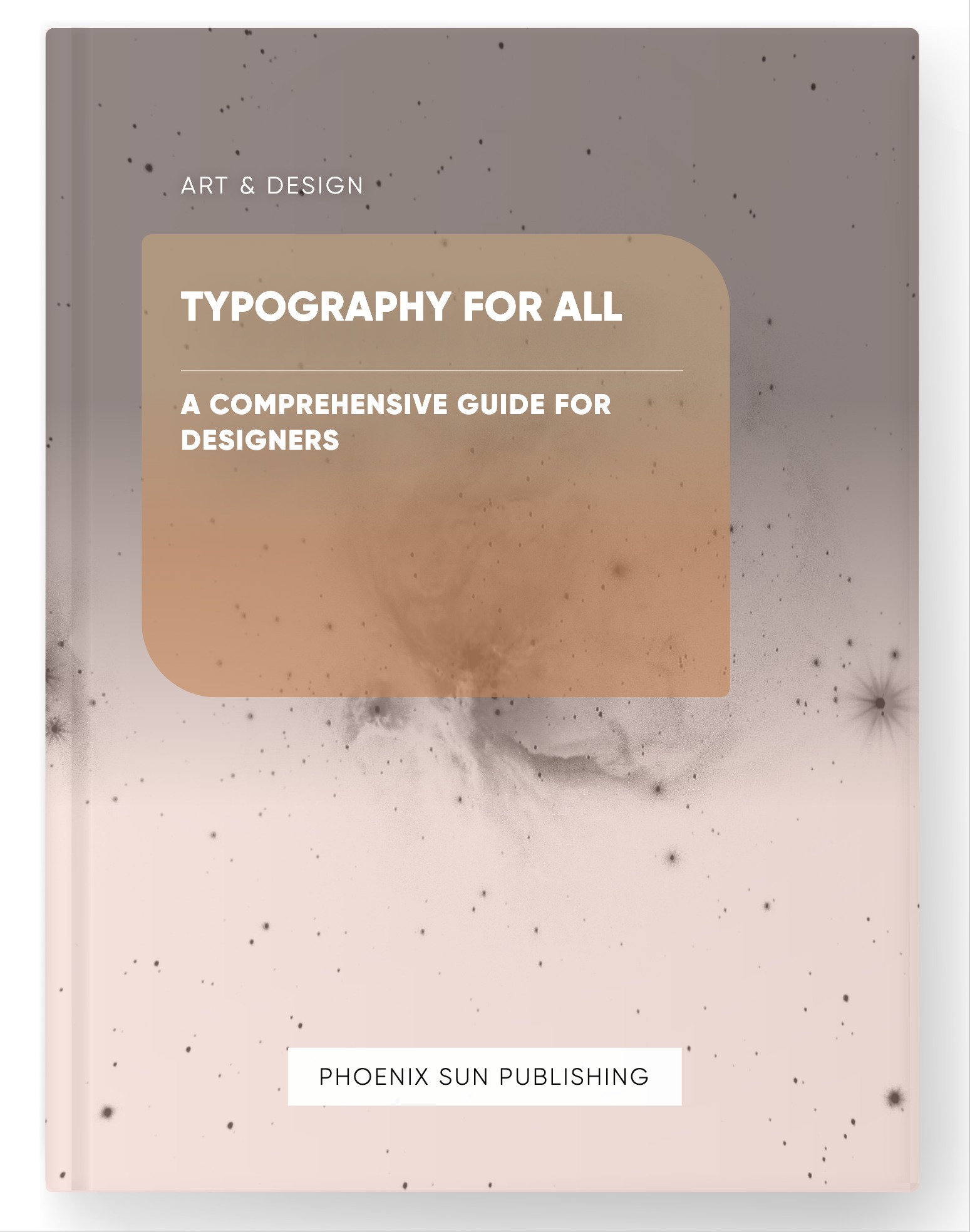 Typography for All – A Comprehensive Guide for Designers