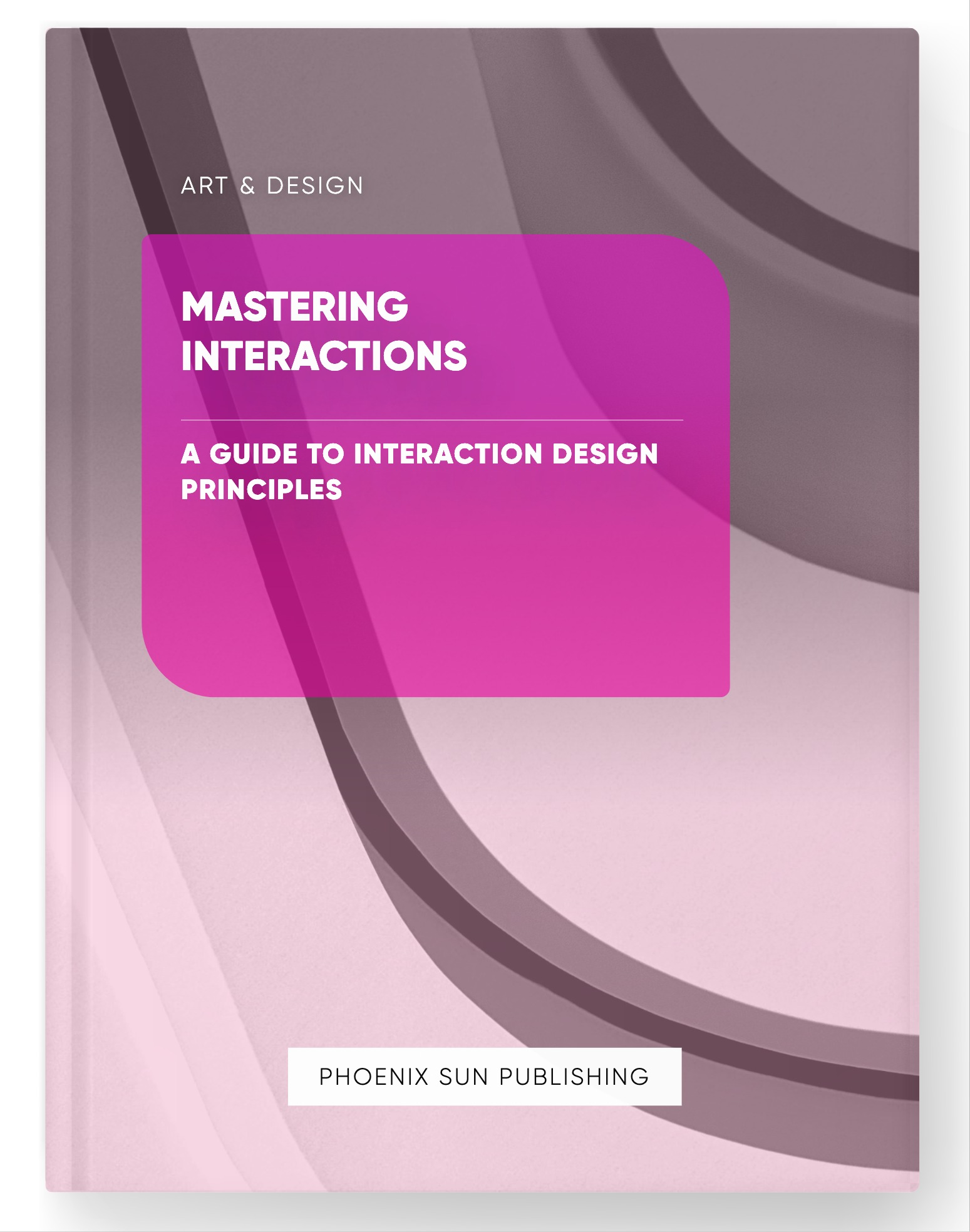 Mastering Interactions – A Guide to Interaction Design Principles