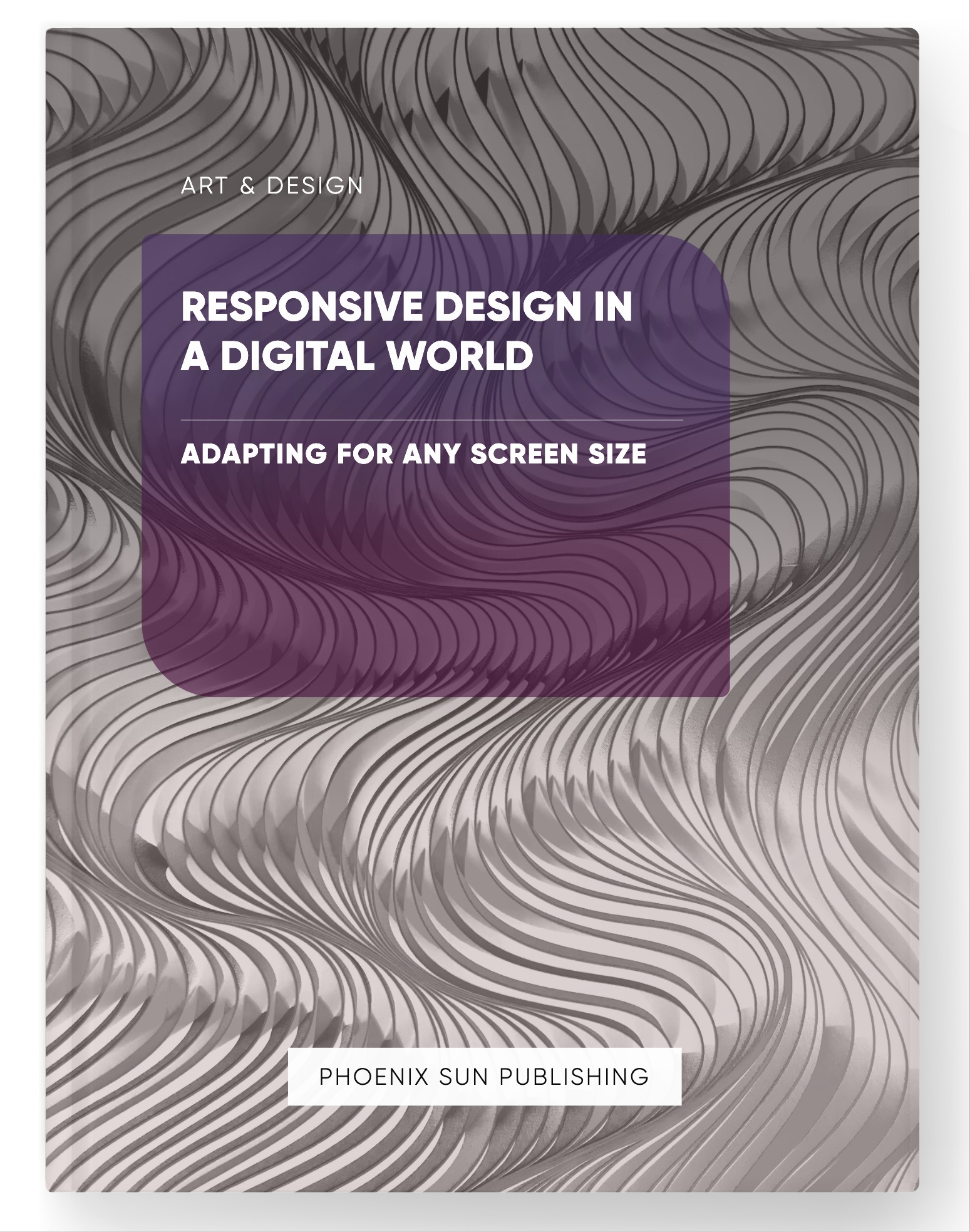 Responsive Design in a Digital World – Adapting for Any Screen Size