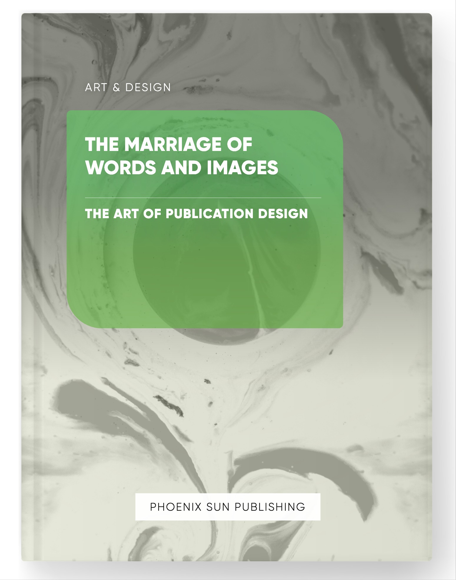 The Marriage of Words and Images – The Art of Publication Design