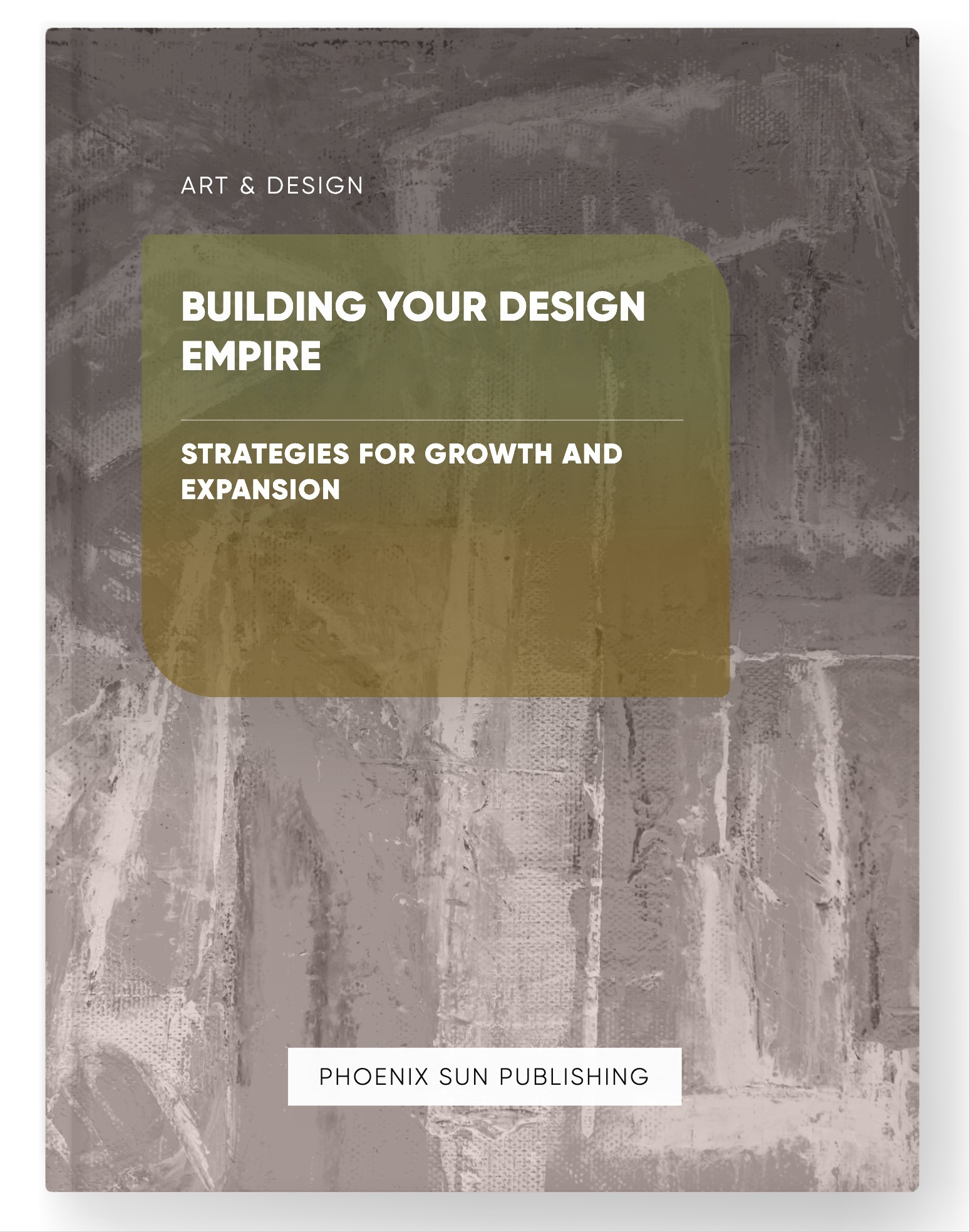 Building Your Design Empire – Strategies for Growth and Expansion