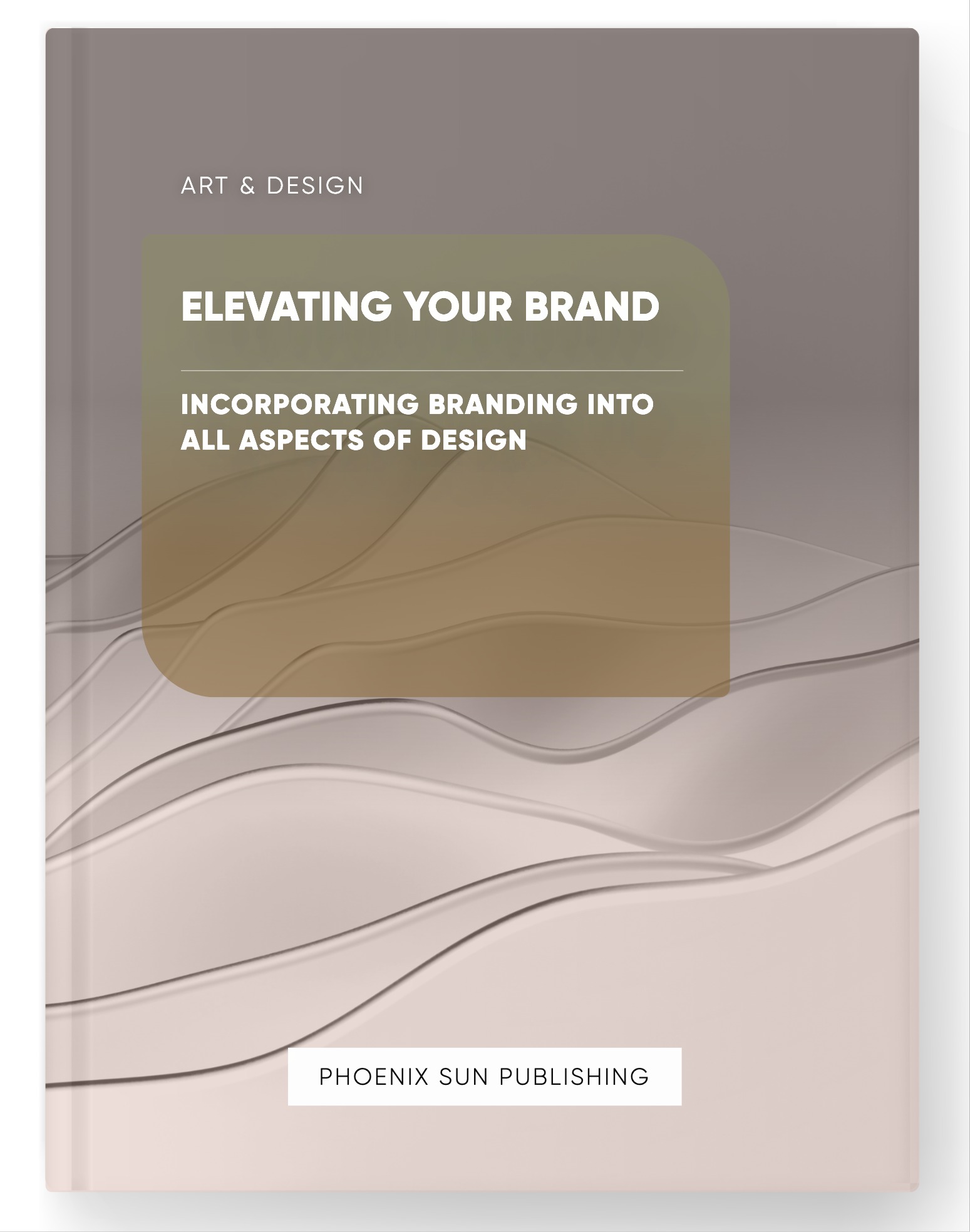 Elevating Your Brand – Incorporating Branding into All Aspects of Design