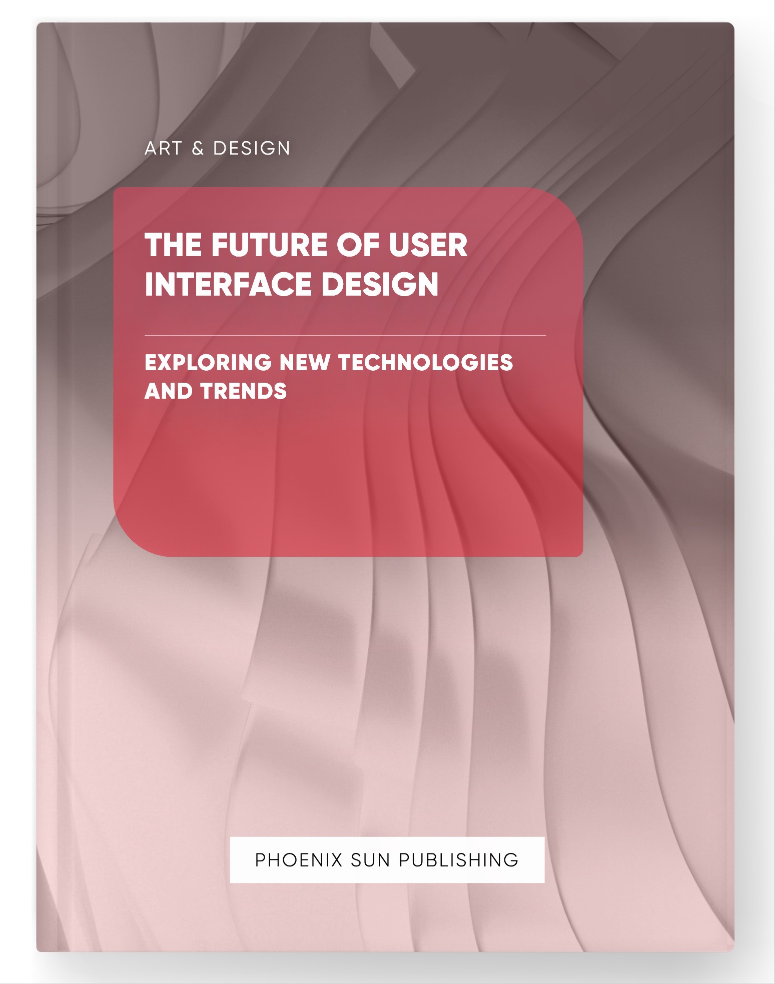 The Future of User Interface Design – Exploring New Technologies and Trends