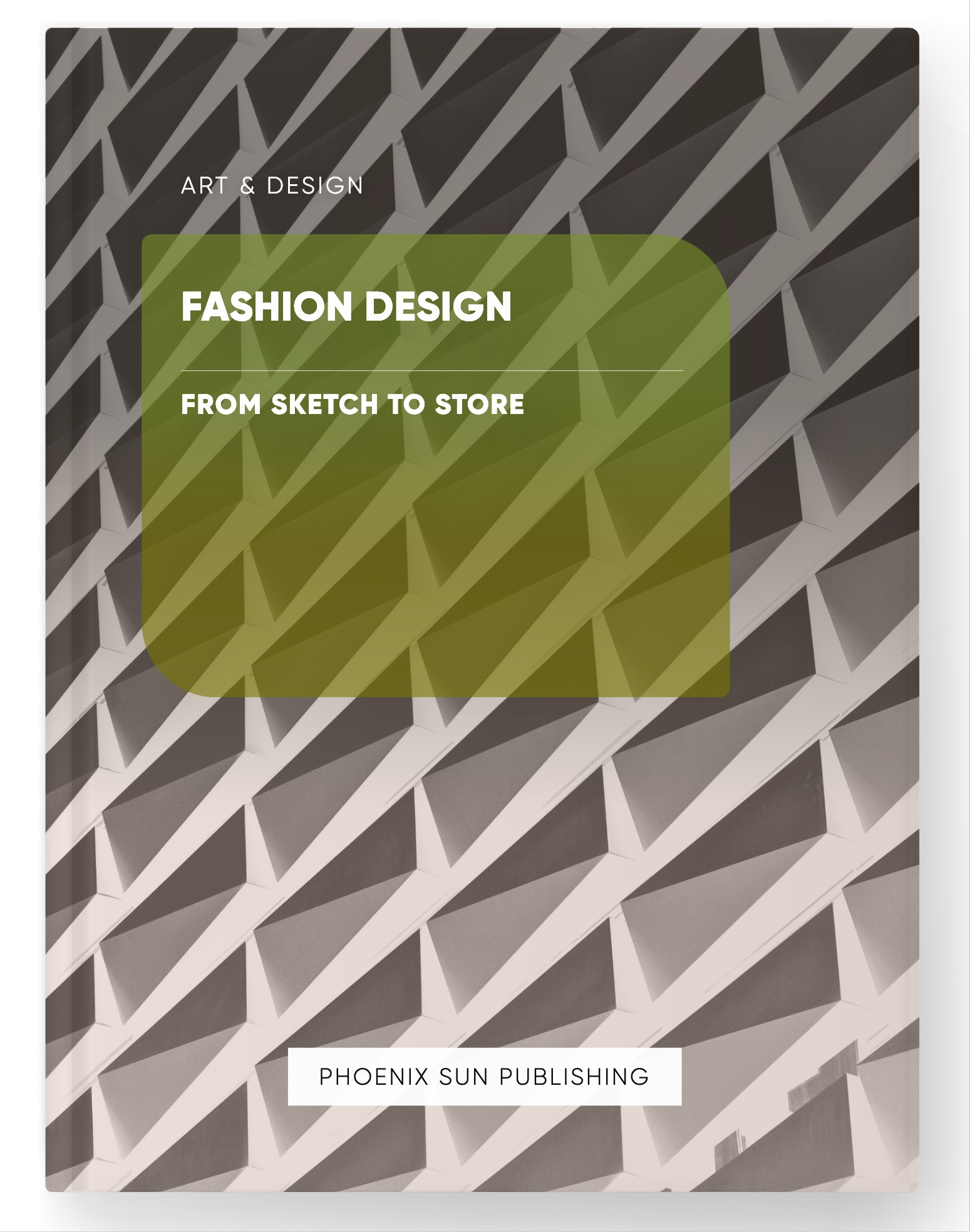 Fashion Design – From Sketch to Store – The Process of Creating a Fashion Line