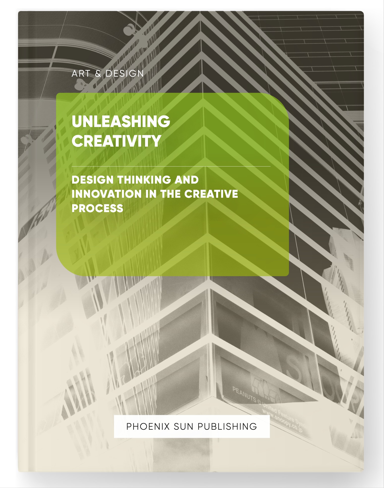 Unleashing Creativity – Design Thinking and Innovation in the Creative Process