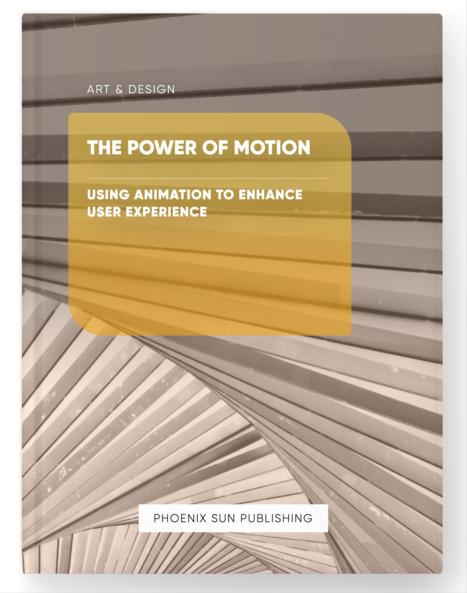 The Power of Motion – Using Animation to Enhance User Experience