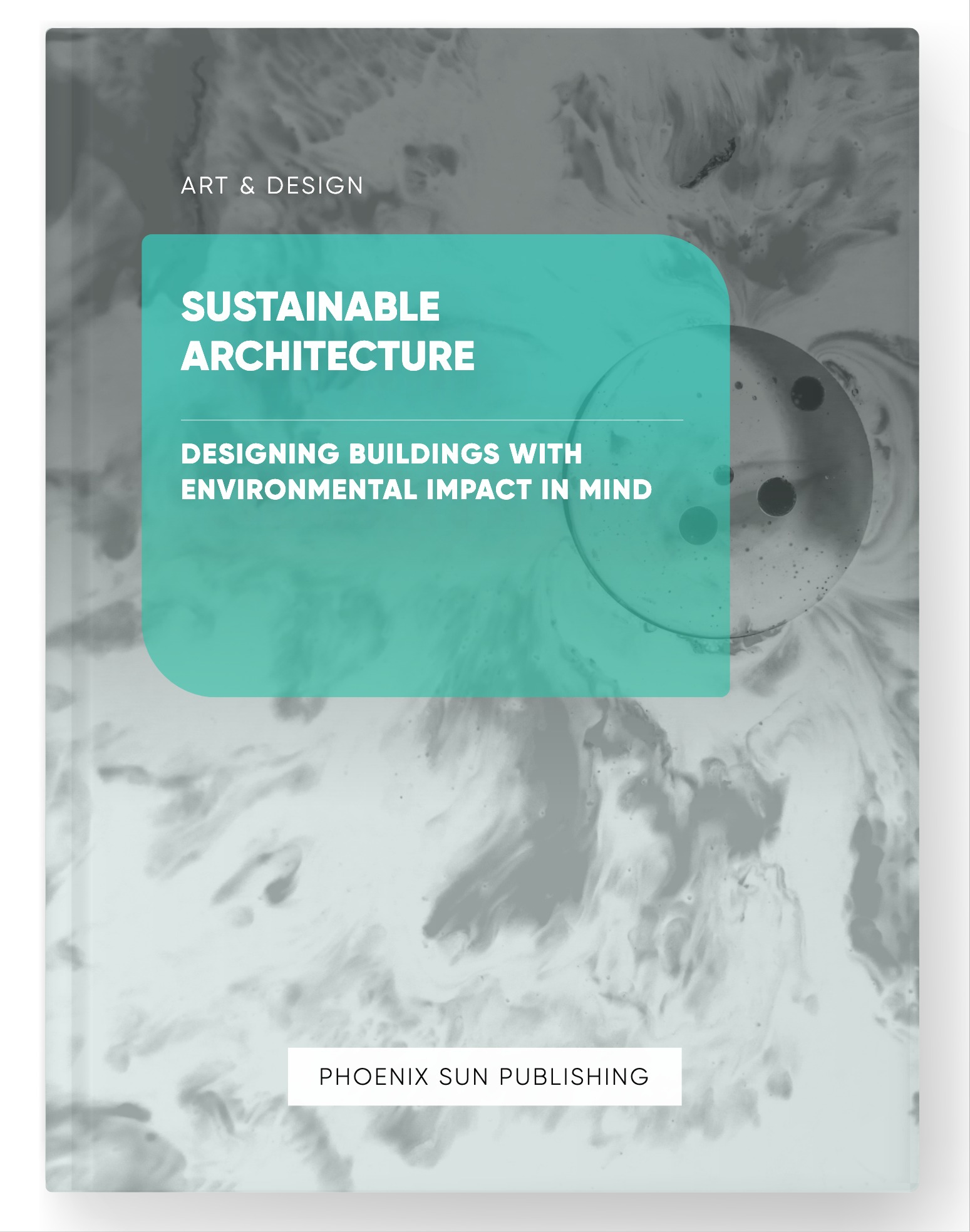 Sustainable Architecture – Designing Buildings with Environmental Impact in Mind